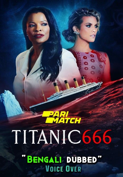 Titanic 666 (2022) Bengali [Voice Over] Dubbed WEBRip download full movie